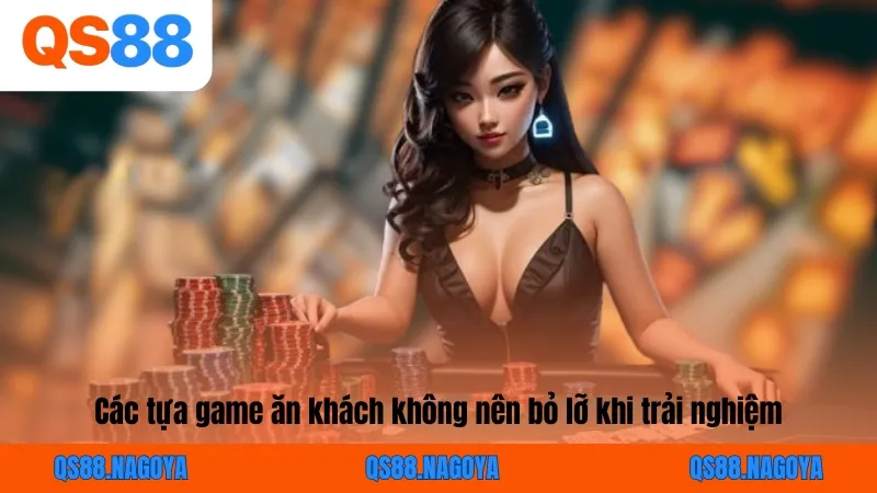Các tựa game ăn khách không nên bỏ lỡ khi trải nghiệm